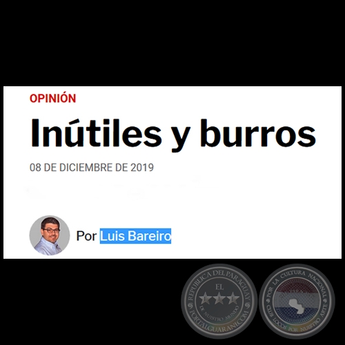 INTILES Y BURROS - Por LUIS BAREIRO - Domingo, 08 de Diciembre de 2019   